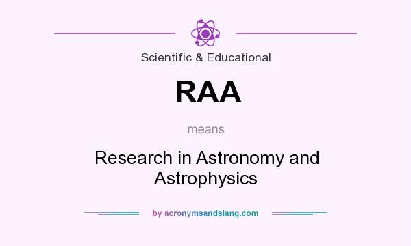 What does RAA mean? It stands for Research in Astronomy and Astrophysics