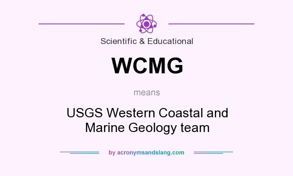 What does WCMG mean? It stands for USGS Western Coastal and Marine Geology team