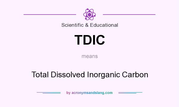 What does TDIC mean? It stands for Total Dissolved Inorganic Carbon