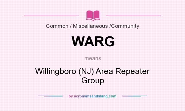 What does WARG mean? It stands for Willingboro (NJ) Area Repeater Group