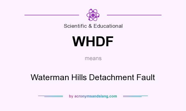 What does WHDF mean? It stands for Waterman Hills Detachment Fault