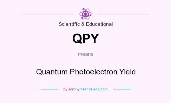 What does QPY mean? It stands for Quantum Photoelectron Yield