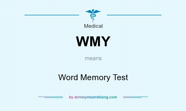 What does WMY mean? It stands for Word Memory Test