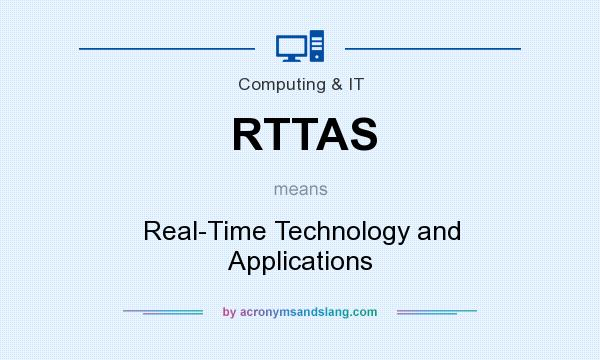 What does RTTAS mean? It stands for Real-Time Technology and Applications