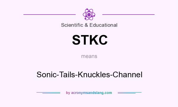 What does STKC mean? It stands for Sonic-Tails-Knuckles-Channel