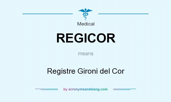 What does REGICOR mean? It stands for Registre Gironi del Cor