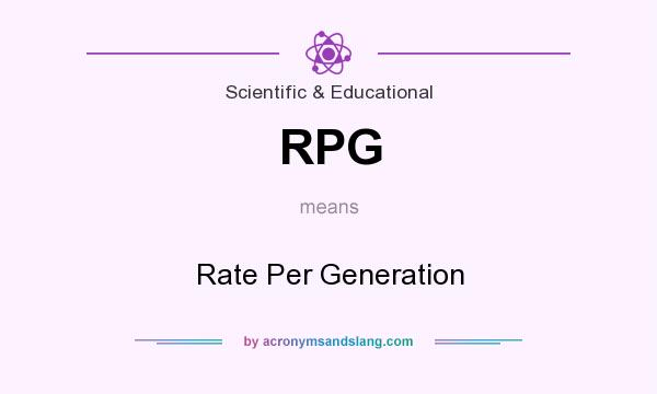 What does RPG mean? It stands for Rate Per Generation