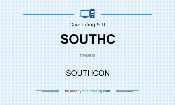 What does SOUTHC mean? It stands for SOUTHCON
