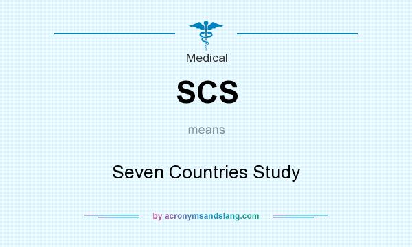 What does SCS mean? It stands for Seven Countries Study