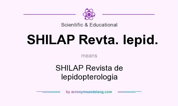 What does SHILAP Revta. lepid. mean? It stands for SHILAP Revista de lepidopterologia
