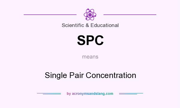 What does SPC mean? It stands for Single Pair Concentration