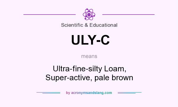 What does ULY-C mean? It stands for Ultra-fine-silty Loam, Super-active, pale brown