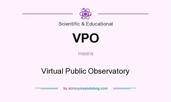 What does VPO mean? It stands for Virtual Public Observatory