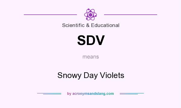 What does SDV mean? It stands for Snowy Day Violets