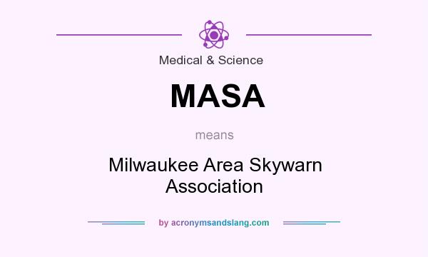 What does MASA mean? It stands for Milwaukee Area Skywarn Association
