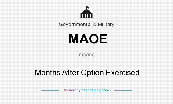 What does MAOE mean? It stands for Months After Option Exercised