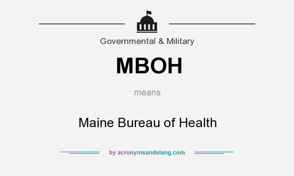 What does MBOH mean? It stands for Maine Bureau of Health