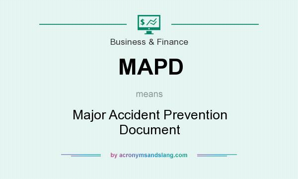 What does MAPD mean? It stands for Major Accident Prevention Document