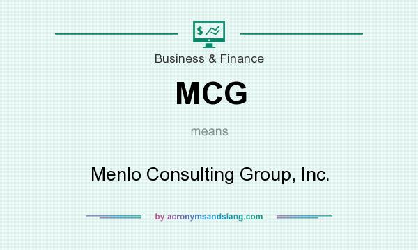 What does MCG mean? It stands for Menlo Consulting Group, Inc.