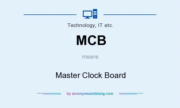 What does MCB mean? It stands for Master Clock Board