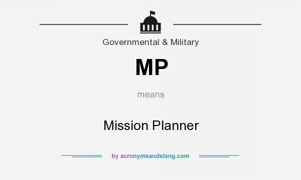 What does MP mean? It stands for Mission Planner