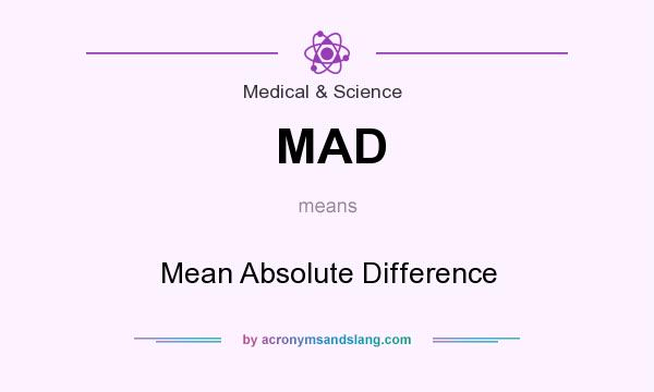 What does MAD mean? It stands for Mean Absolute Difference