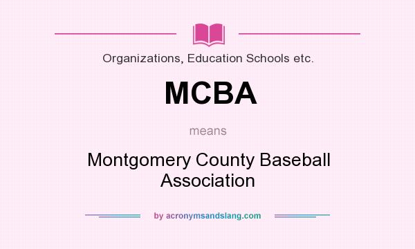 What does MCBA mean? It stands for Montgomery County Baseball Association