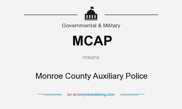 What does MCAP mean? It stands for Monroe County Auxiliary Police