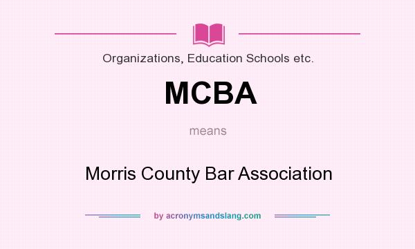 What does MCBA mean? It stands for Morris County Bar Association