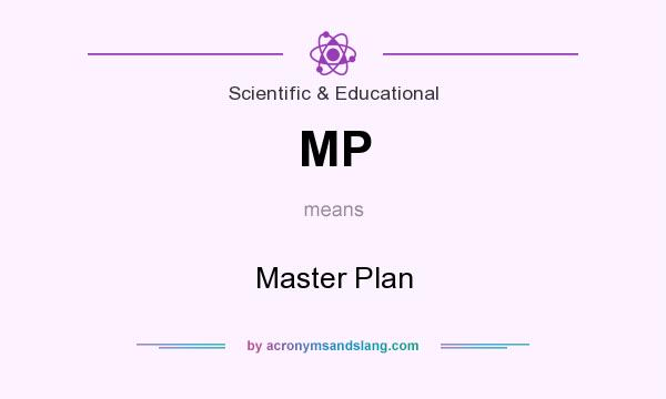What does MP mean? It stands for Master Plan