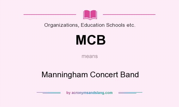 What does MCB mean? It stands for Manningham Concert Band
