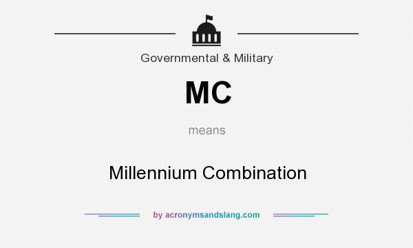 What does MC mean? It stands for Millennium Combination