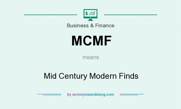 What does MCMF mean? It stands for Mid Century Modern Finds