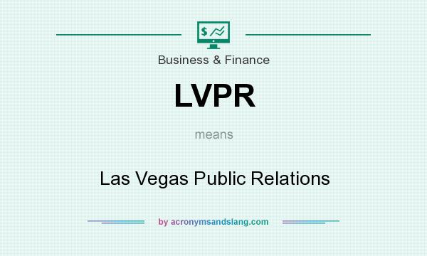 What does LVPR mean? It stands for Las Vegas Public Relations