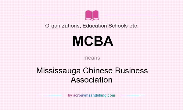 What does MCBA mean? It stands for Mississauga Chinese Business Association