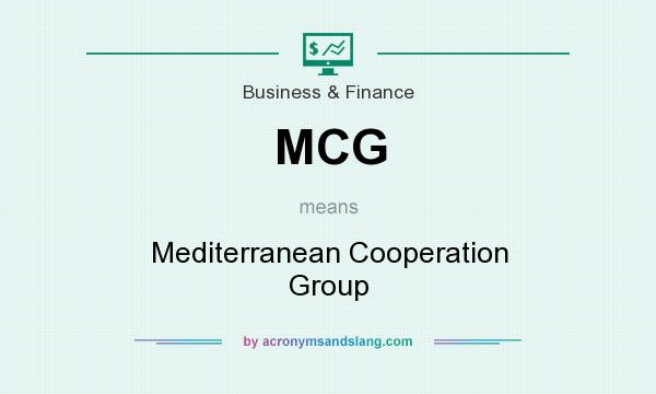 What does MCG mean? It stands for Mediterranean Cooperation Group
