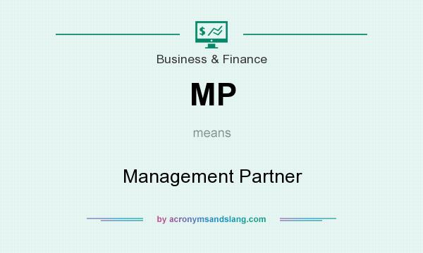 What does MP mean? It stands for Management Partner