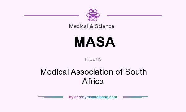 What does MASA mean? It stands for Medical Association of South Africa