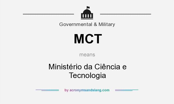 What does MCT mean? It stands for Ministério da Ciência e Tecnologia