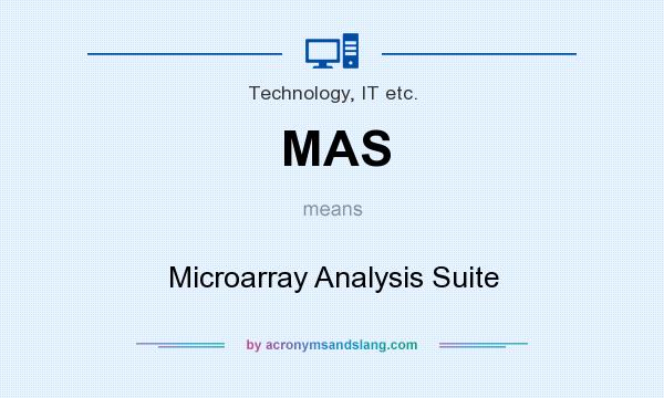 What does MAS mean? It stands for Microarray Analysis Suite