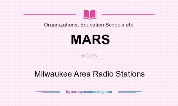 What does MARS mean? It stands for Milwaukee Area Radio Stations