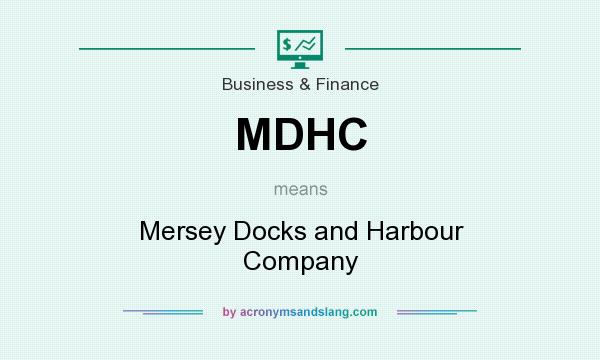 What does MDHC mean? It stands for Mersey Docks and Harbour Company