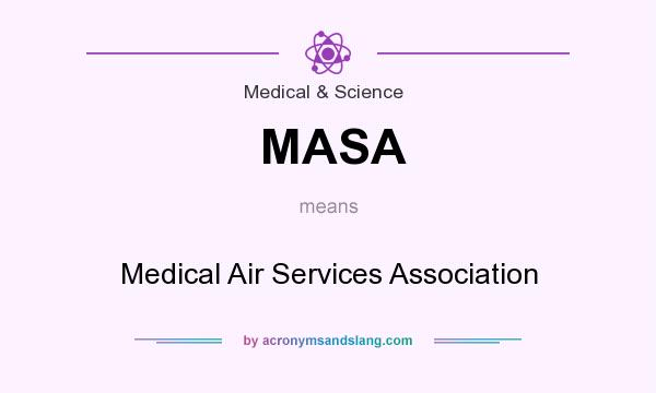 What does MASA mean? It stands for Medical Air Services Association
