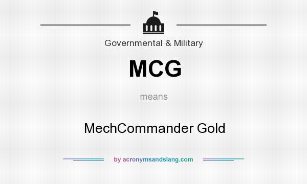 What does MCG mean? It stands for MechCommander Gold