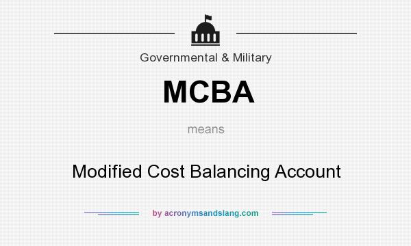 What does MCBA mean? It stands for Modified Cost Balancing Account