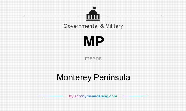 What does MP mean? It stands for Monterey Peninsula