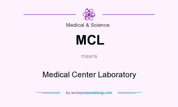 What does MCL mean? It stands for Medical Center Laboratory