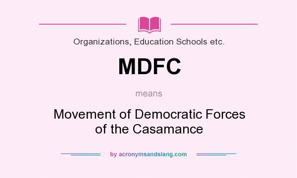 What does MDFC mean? It stands for Movement of Democratic Forces of the Casamance