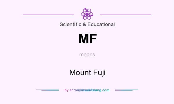 What does MF mean? It stands for Mount Fuji