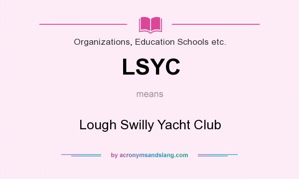 What does LSYC mean? It stands for Lough Swilly Yacht Club